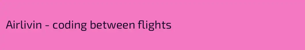 Airlivin - coding between flights